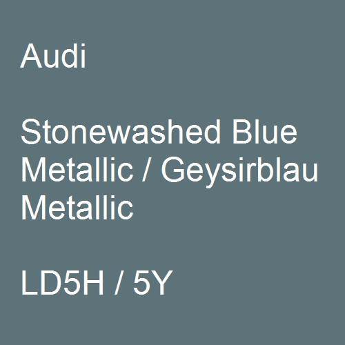 Audi, Stonewashed Blue Metallic / Geysirblau Metallic, LD5H / 5Y.